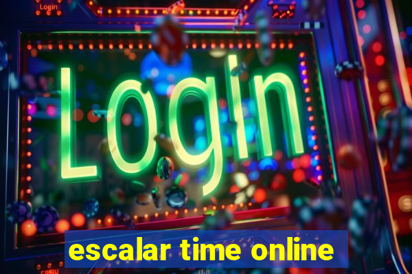 escalar time online